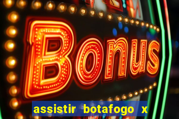 assistir botafogo x vitoria futemax